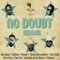 No Doubt (feat. Tarrus Riley) - Dub Inc lyrics