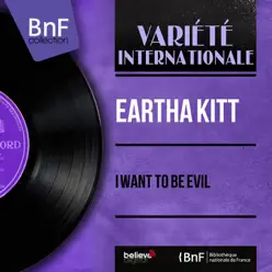 I Want to Be Evil (Mono Version) - Eartha Kitt