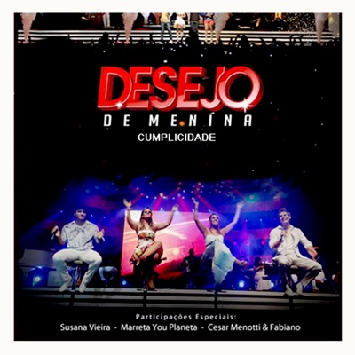 Desejo De Menina - Mundo Inteiro (Ao Vivo)