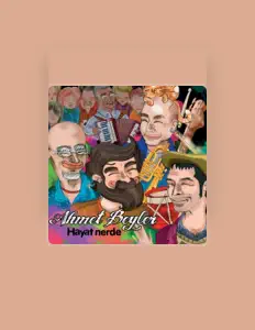 Listen to Ahmet Beyler, watch music videos, read bio, see tour dates & more!