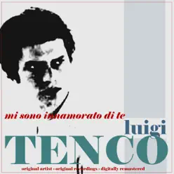 Mi sono innamorato di te - Luigi Tenco