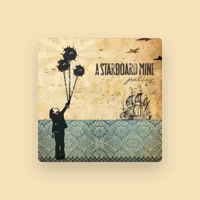 Listen to A Starboard Mine, watch music videos, read bio, see tour dates & more!
