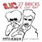 27 Bricks (Flip It) [feat. Lord Narf] - Slug Christ lyrics