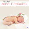 Relaxation Music for Babies, Soothing Solo Piano Songs, Sleep Music, Lullabies Nursery Rhymes. - Baby Zen