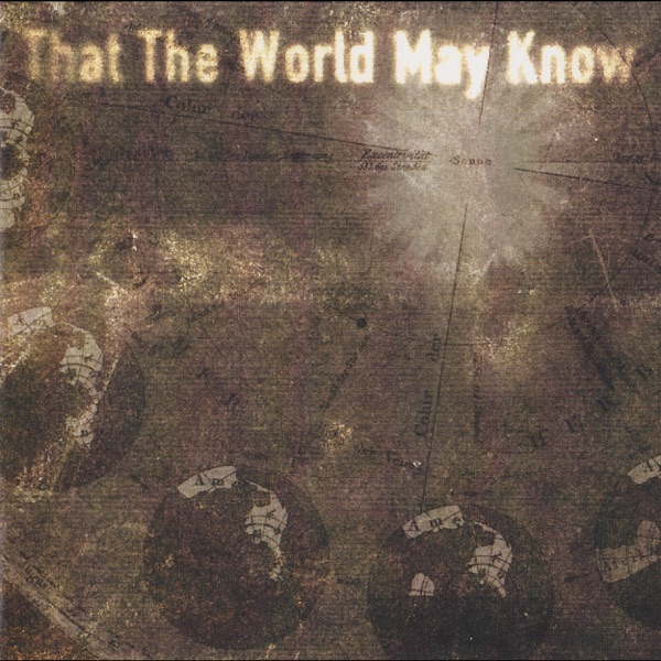 That the World May Know