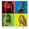 حلا الترك - Live In The Moment