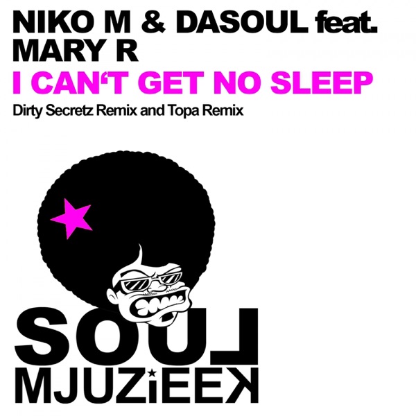 I Can't Get No Sleep (feat. Mary R) - Single