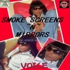 Smoke Screens~N~Mirrors (feat Voice a True Gogetta) - Single