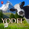 Yodel: Traditional Music from the Alps