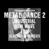 Trevor Jackson Presents Metal Dance 2, 2013