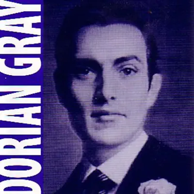Dorian Gray - Dorian Gray Dorian Gray - Dorian Gray
