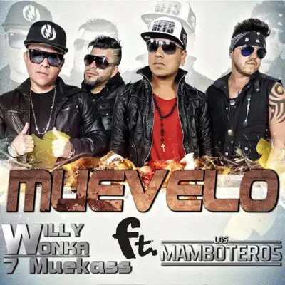 Muévelo (feat. Los Mamboteros) - Single - Willy Wonka