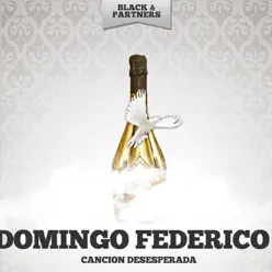 Cancion Desesperada - Domingo Federico