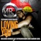 Loving You (Trumuzik Mix) [feat. Ckenz Voucal] - Mr O lyrics