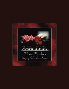 Listen to Nancy Hawkins, watch music videos, read bio, see tour dates & more!