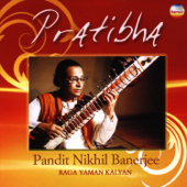 Pratibha - Pandit Nikhil Banerjee