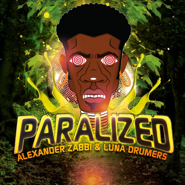 Paralized - Single - Alexander Zabbi & Luna Drumers