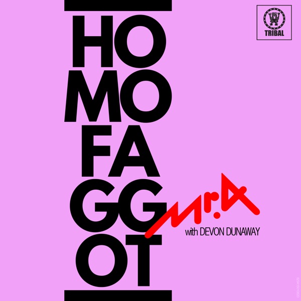 Homofaggot (with Devon Dunaway) - Single