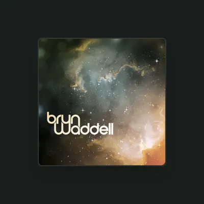 Listen to Bryn Waddell, watch music videos, read bio, see tour dates & more!