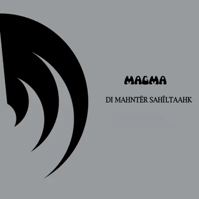 Di Mahntër Sahïltaahk - Single - Magma