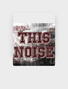 Listen to This noise, watch music videos, read bio, see tour dates & more!