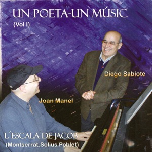Un Poeta-Un Músic (Vol. 1. L'Escala de Jacob)
