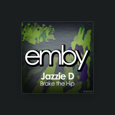Listen to Jazzie D, watch music videos, read bio, see tour dates & more!
