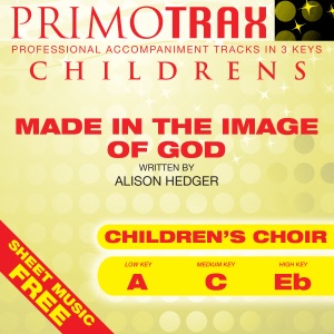 Made In the Image of God - Kids Primotrax - Worship & School - Performance Tracks - EP