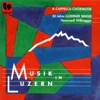 Sir Alice La cigale et la fourmi Musik in Luzern: A Capella Chormusik (A Capella Choir Music)