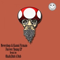 Forever Young EP - Neverdogs & Gianni Firmaio