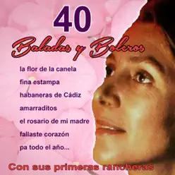 40 baladas y boleros con sus primeras rancheras - Maria Dolores Pradera