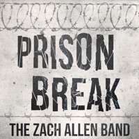 The Zach Allen Band - Prison Break