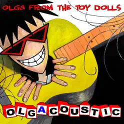 Olgacoustic - The Toy Dolls