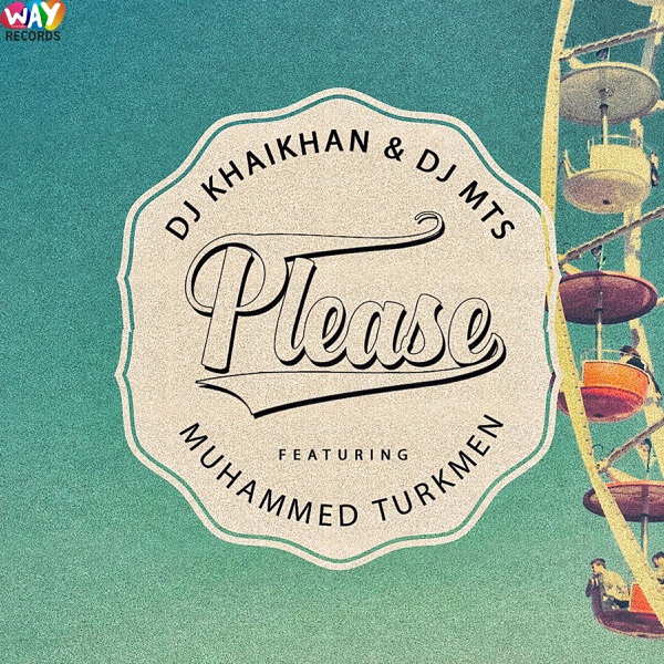 Please (feat. Muhammed Turkmen)