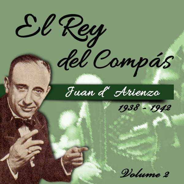 El Rey del Compás / 1938 - 1942, Vol. 2