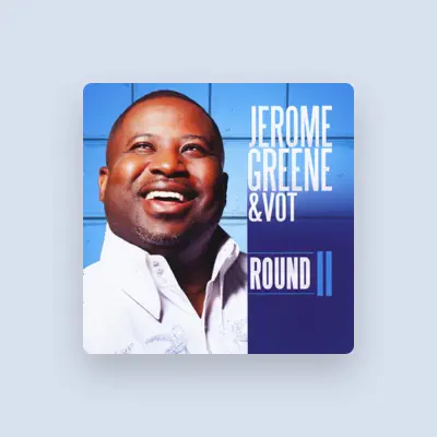 Listen to Jerome Greene, watch music videos, read bio, see tour dates & more!