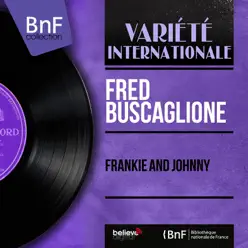 Frankie and Johnny (Mono Version) - EP - Fred Buscaglione