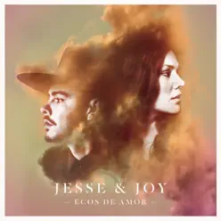 Ecos de Amor - Single - Jesse & Joy Ecos de Amor - Single - Jesse & Joy