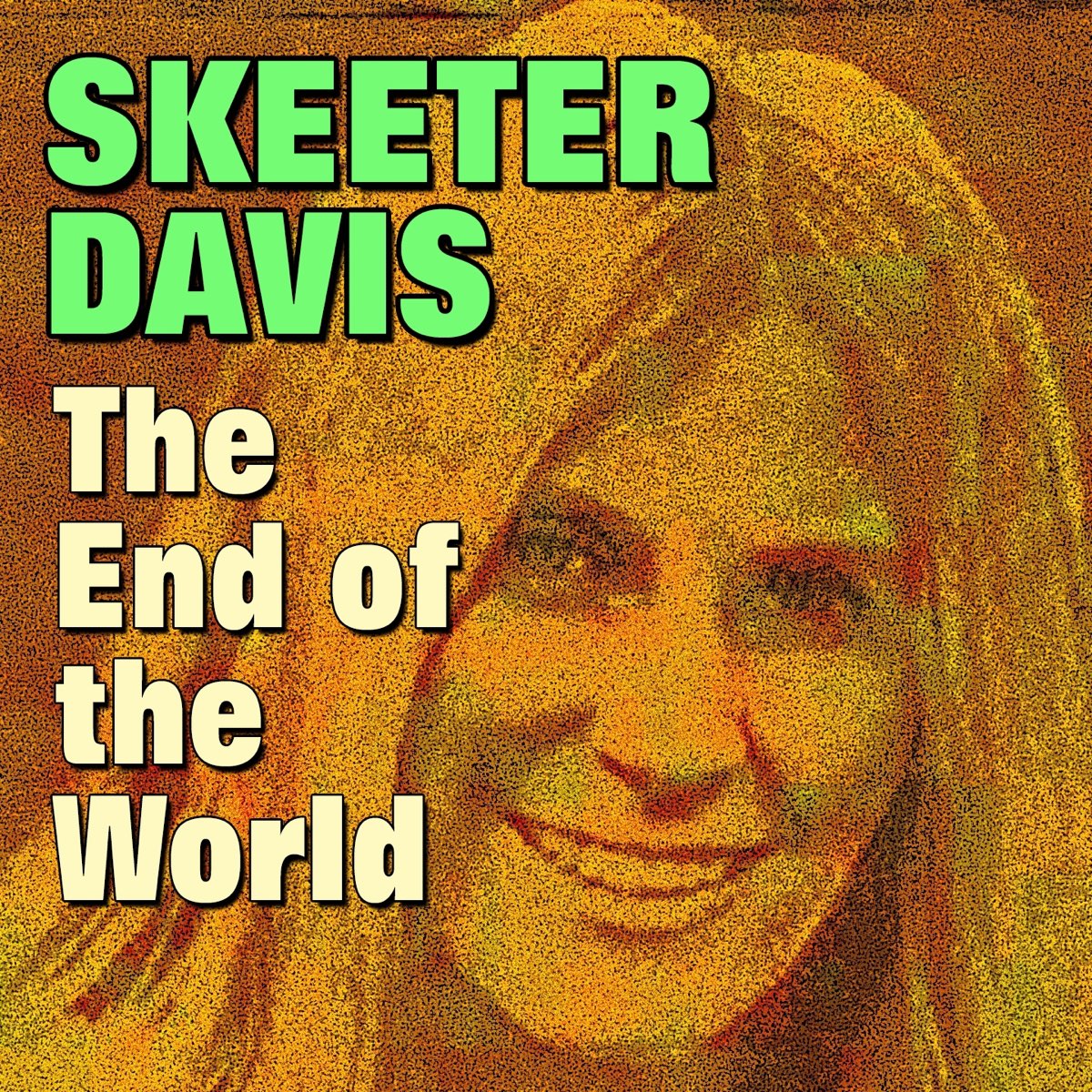 The End of the World – Album Của Skeeter Davis – Apple Music