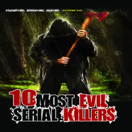 10 Most Evil Serial Killers