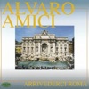 Alvaro Bello  Arrivederci Roma