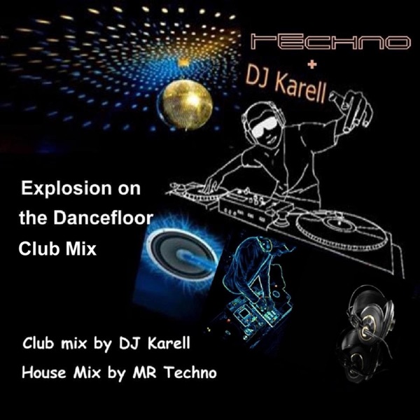 Explosion On the Dancefloor (Clubmix By DJ Karell) - Single
