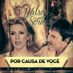 Por Causa de Você - Single - Wilson e Soraia