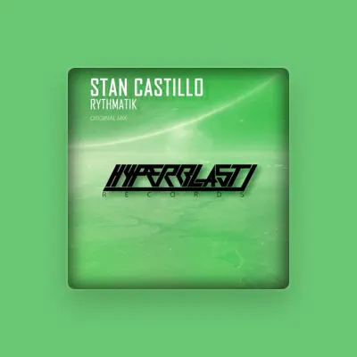 Listen to Stan Castillo, watch music videos, read bio, see tour dates & more!