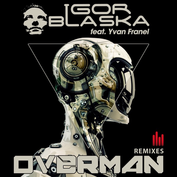 Overman (Remixes) [feat. Yvan Franel] - EP