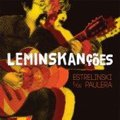 Leminskanções - Estrelinski e/os Pauleira - Estrela Leminski