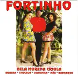 Fortinho - Bela Morena Criola