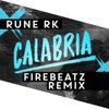 Rune RK - Calabria (Firebeatz Remix)