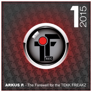 The Farewell for the Tekk Freakz - Single