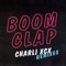 Boom Clap (ASTR Remix) - Charli xcx lyrics